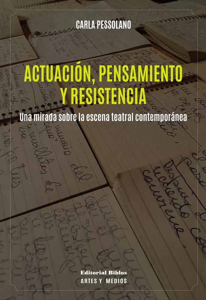 Actuación, pensamiento y resistencia