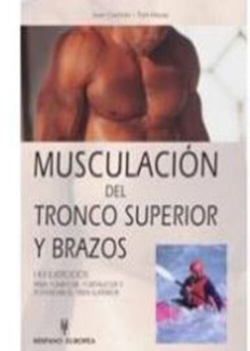 Musculacion del tronco superior y brazos