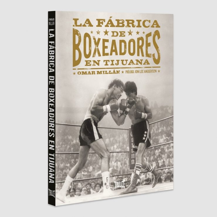 La fabrica de boxeadores en Tijuana