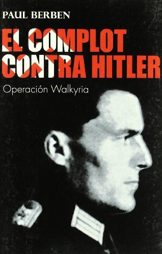 El complot contra Hitler