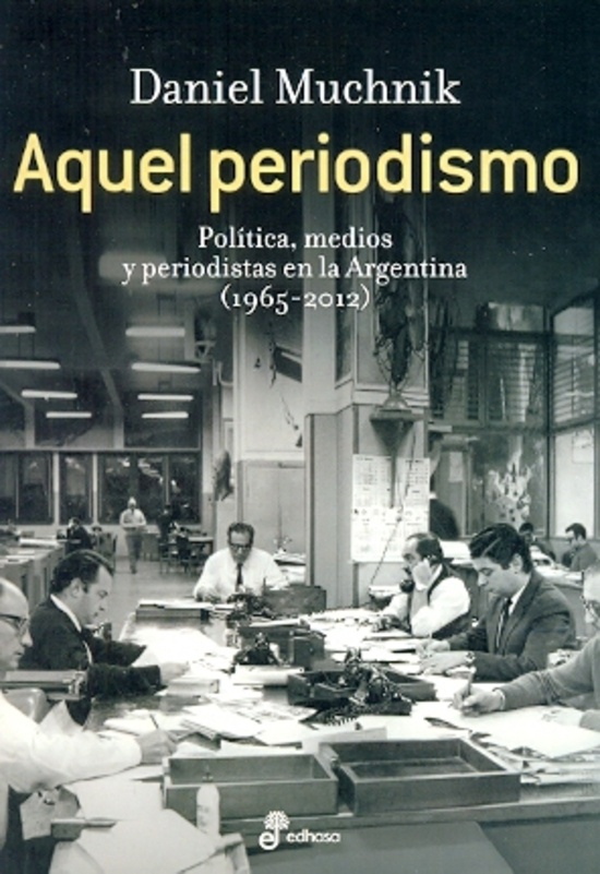 Aquel periodismo