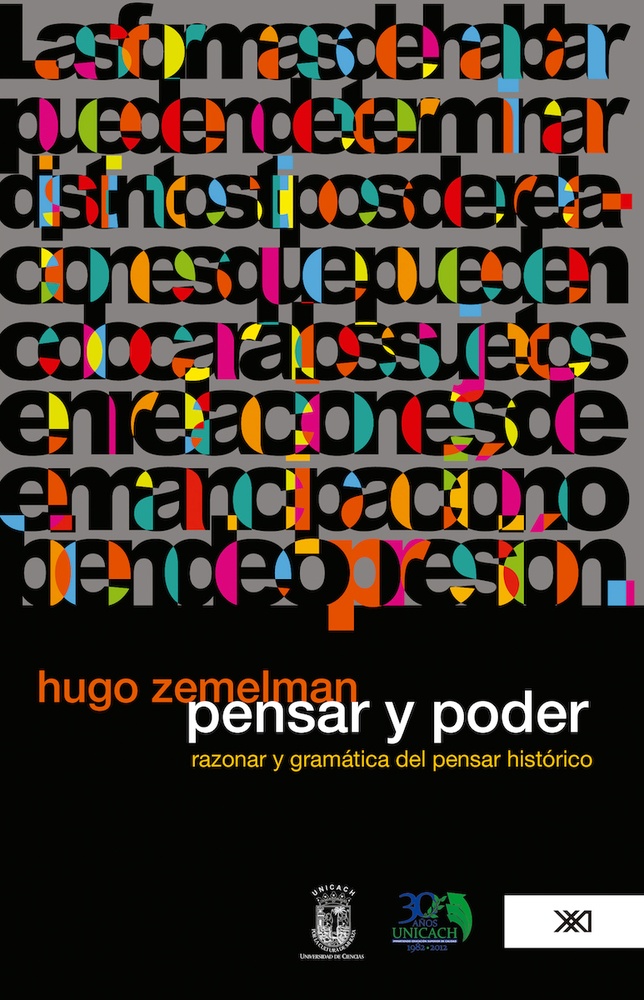 Pensar y poder: razonar y gramatica del pensar historico