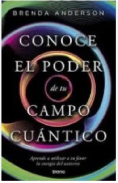 Conoce el poder de tu campo cuántico