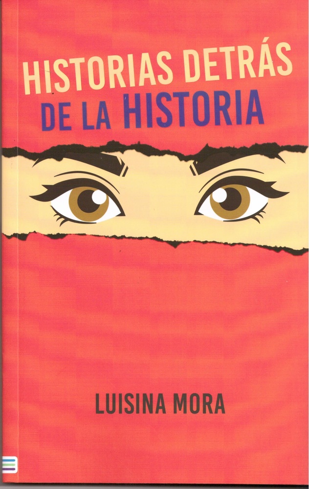 Historias detrás de la historia. Siglo XX