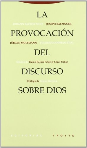 La Provocacion del discurso sobre Dios