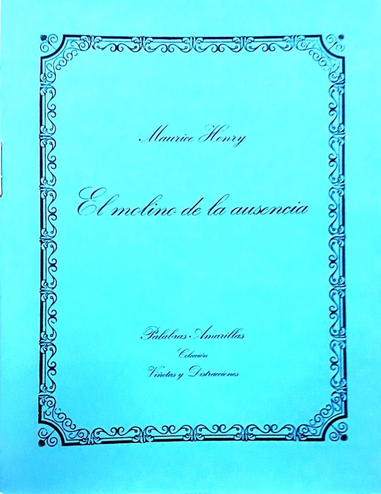 El Molino de la ausencia