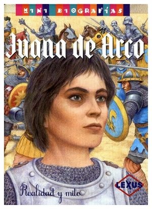 Mini biografias juana de arco realidad y mito