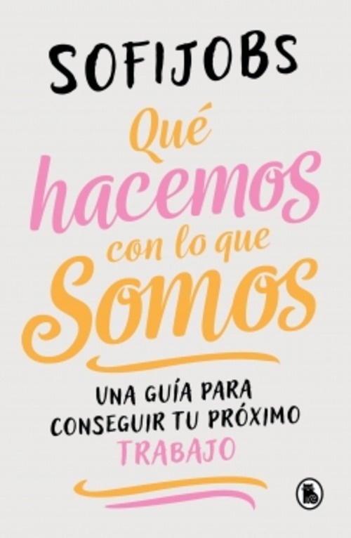 Qué hacemos con lo que somos