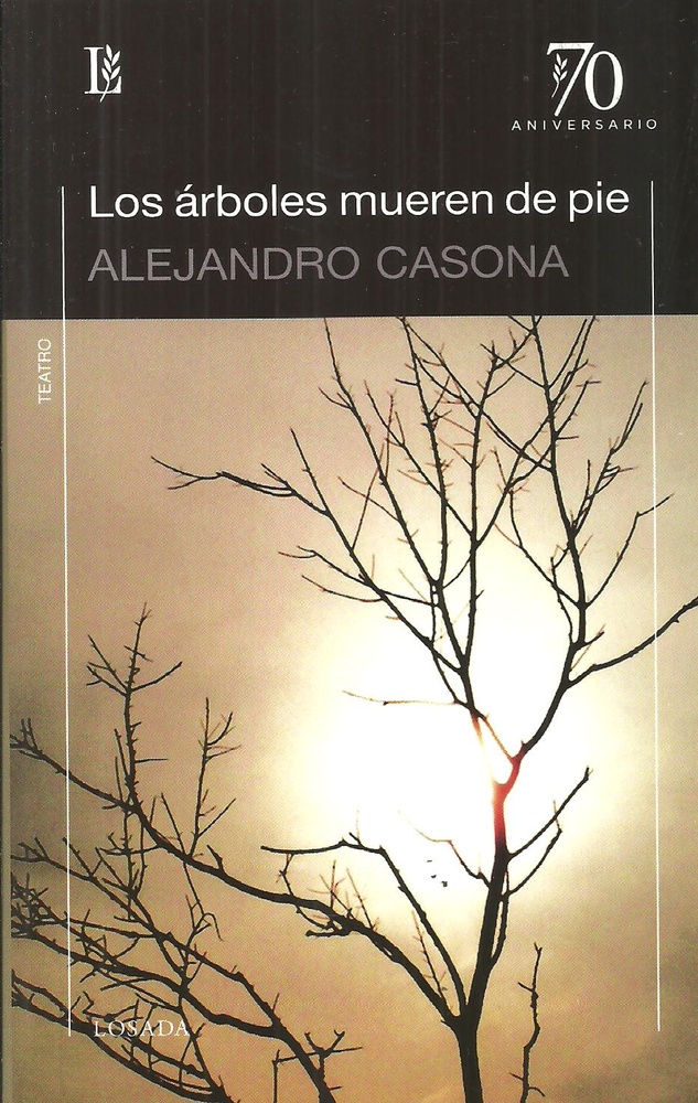 Los árboles mueren de pie