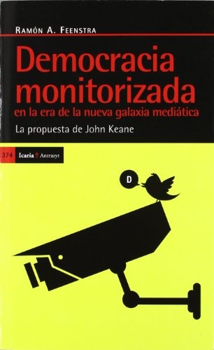 Democracia monitorizada en la era de la nueva galaxia mediática