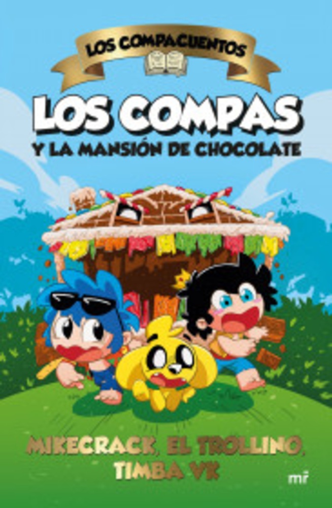 Los Compacuentos y la mansión de chocolate