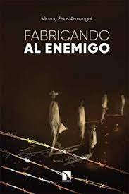 Fabricando al enemigo