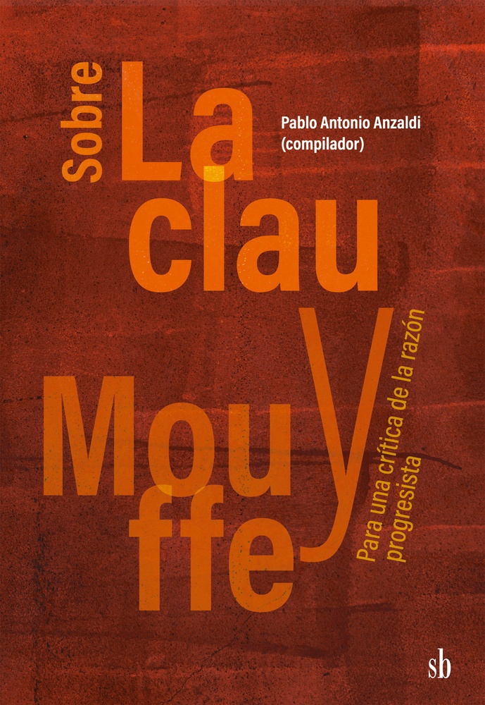 Sobre Laclau y Mouffe