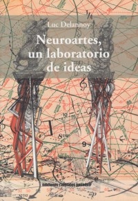 Neuroartes, un laboratorio de ideas