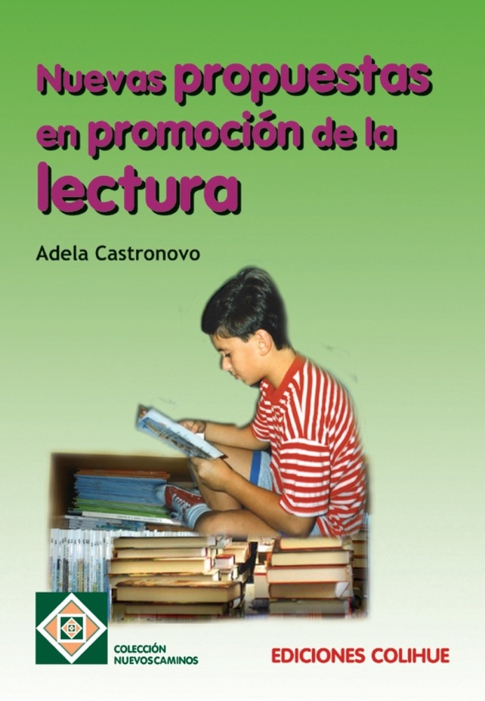 Nuevas propuestas en promocion de la lectura