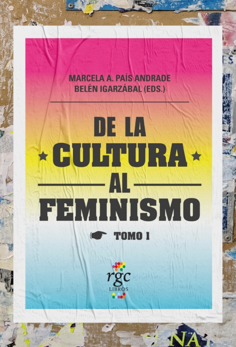 De la cultura al feminismo. Tomo 1
