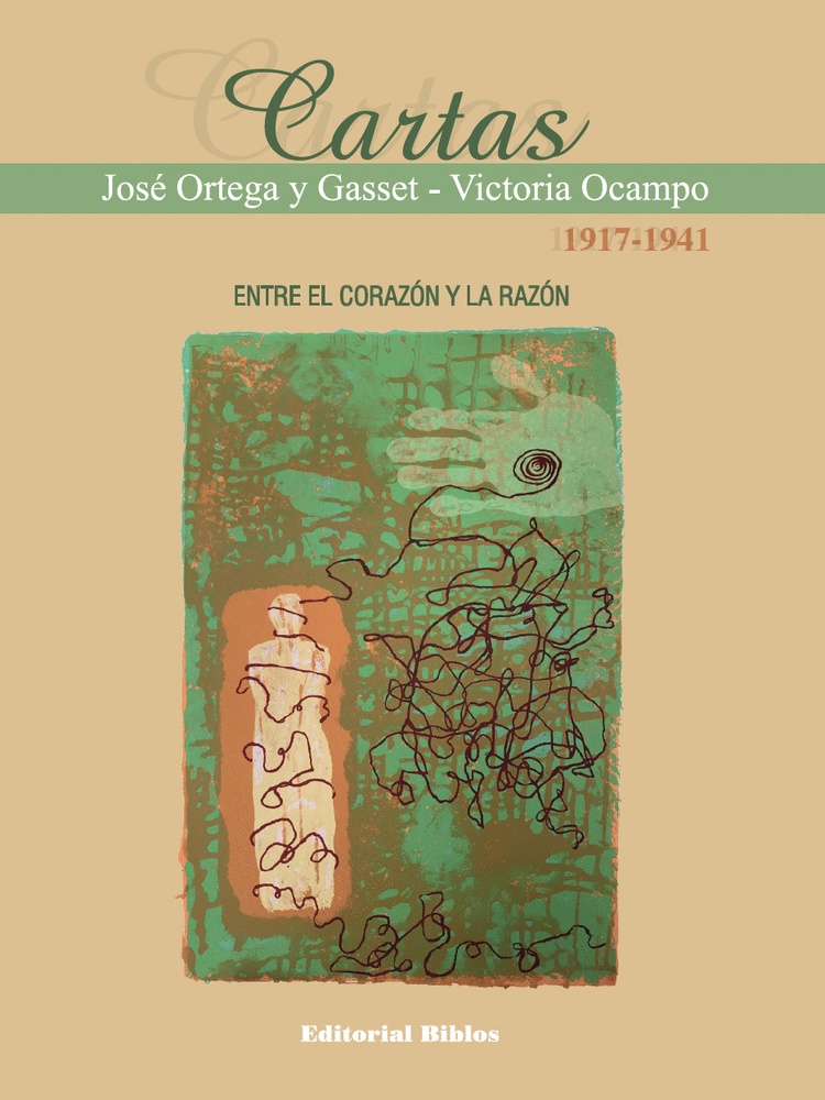 Cartas entre Victoria Ocampo José Ortega y Gasset 1917-1941