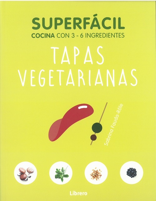 Superfacil tapas vegetarianas
