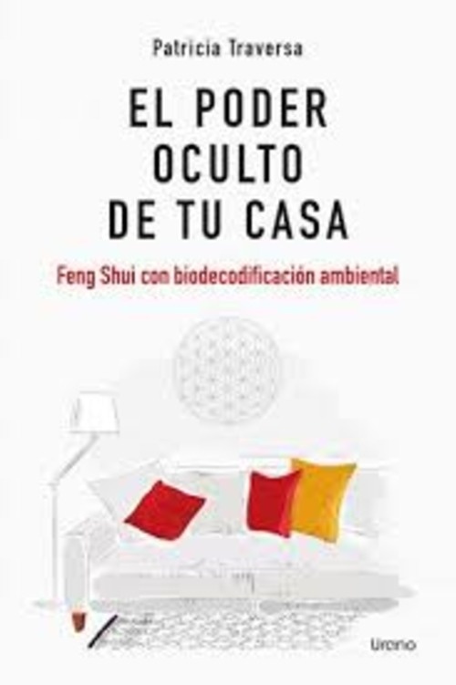 El poder oculto de tu casa