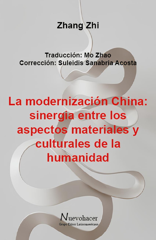 La modernizacion china: sinergia entres los aspectos materiales y culturales de la humanidad