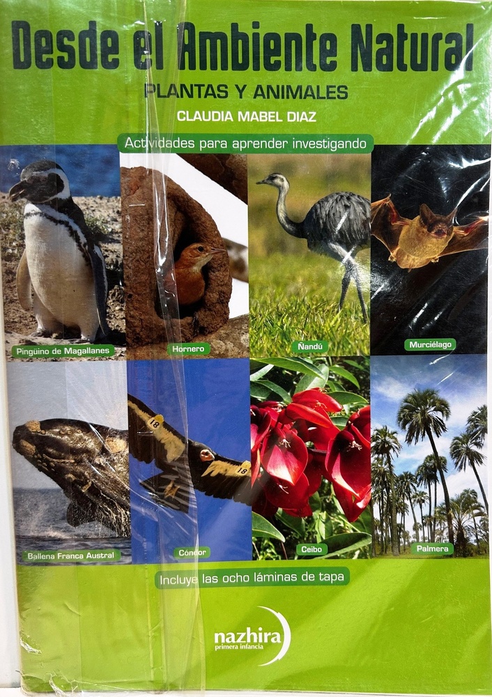 Desde el Ambiente I                  Animales y Plantas