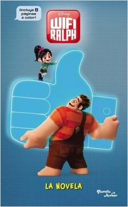 Ralph el Demoledor 2. WIFI Ralph. La novela