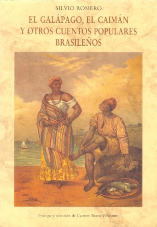 El galapago - el caiman y otros cuentos populares brasileños