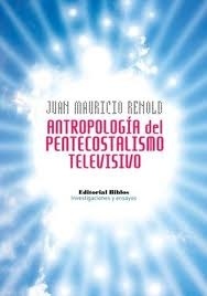 Antropologia del pentecostalismo televisivo