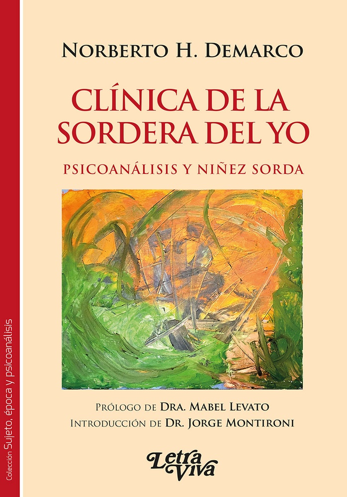 Clínica de la sordera del Yo
