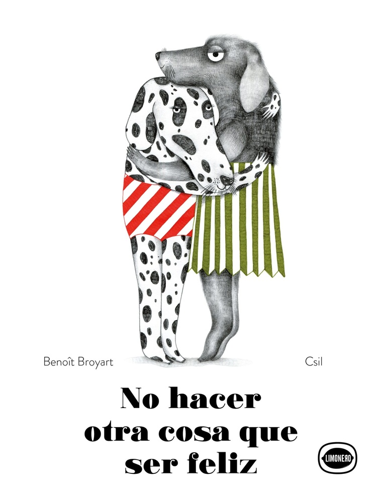 No hacer otra cosa que ser feliz