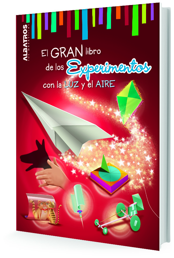 El gran libro de los experimentos con la luz y el aire