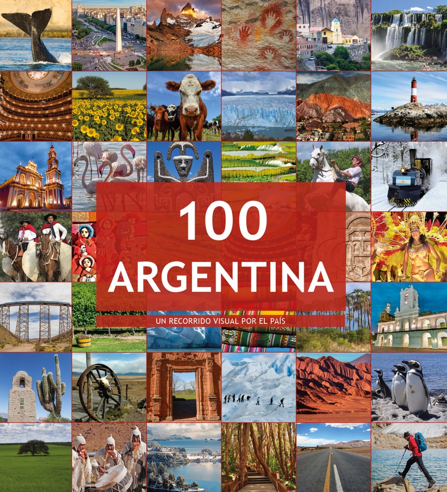 100 Argentina. A visual tour around the country