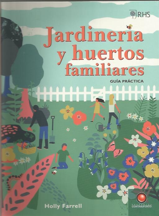 Jardineria y huertos familiares.