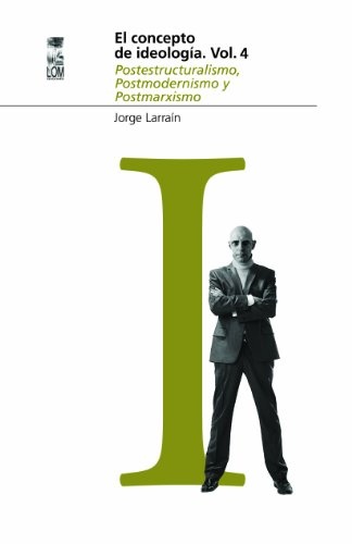 El concepto de ideología Vol. 4