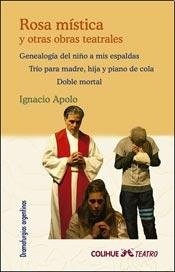 Rosa mistica y otra obras teatrales