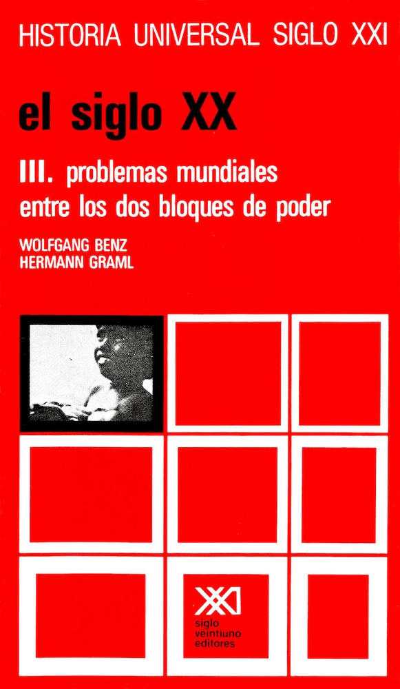 Vol. 36. 3 El siglo XX: Problemas mundiales entre los dos bloques de poder