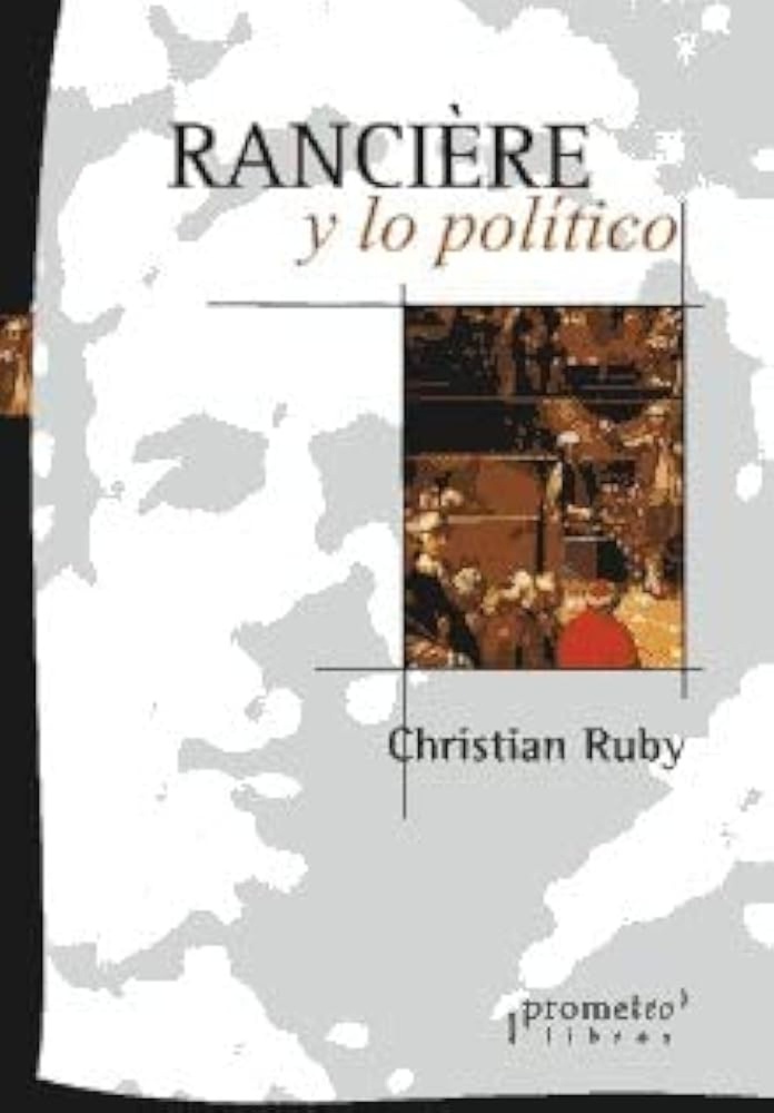 Ranciere y lo politico