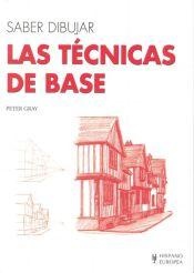 Las tecnicas de base. Saber dibujar