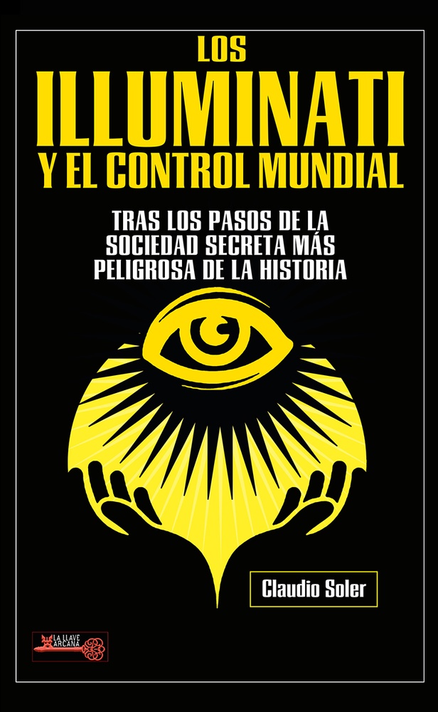 Los illuminati y el control mundial