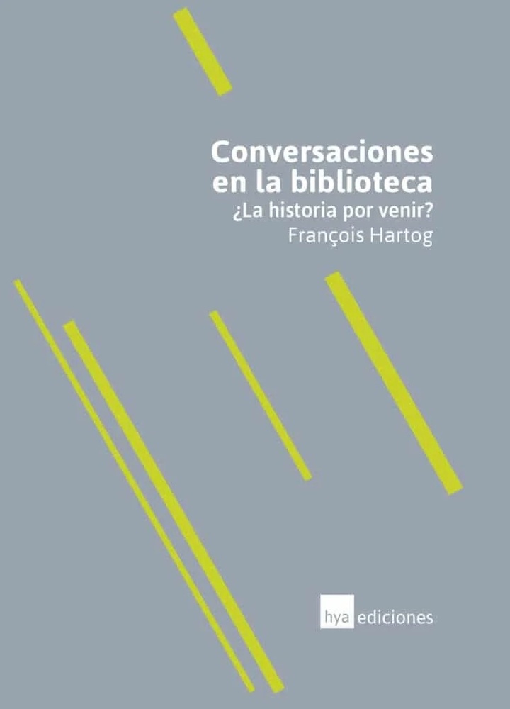 Conversaciones en la biblioteca ¿La historia por venir?