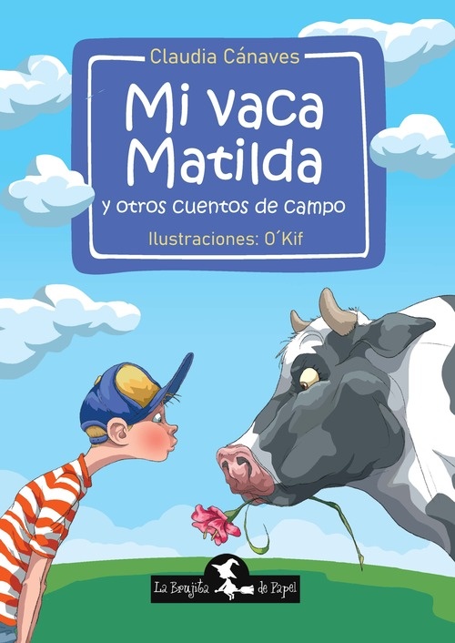 Mi vaca Matilda y otros cuentos de campo