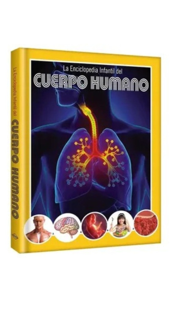 La enciclopedia infantil del cuerpo humano