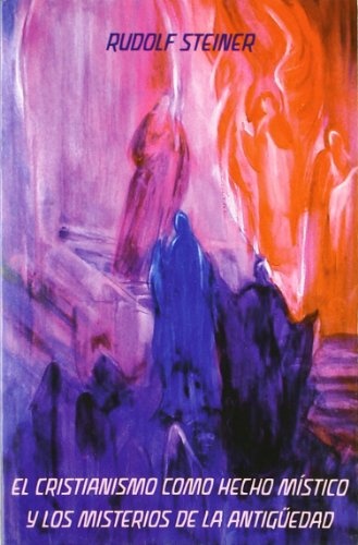 El cristianismo como hecho mistico y los misterios de la antiguedad