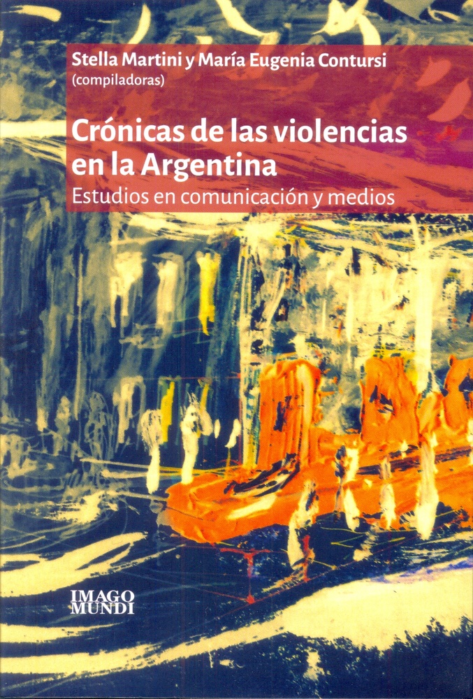 Cronicas de las violencias en la Argentina