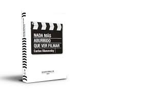 Nada Mas Aburrido Que Ver Filmar