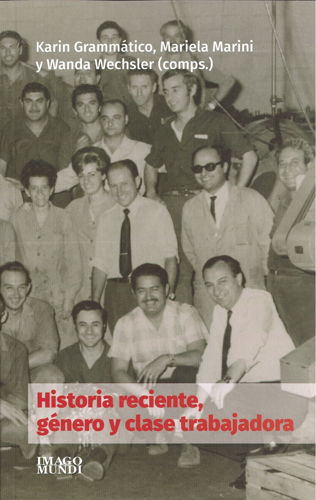 Historia reciente, genero y clase trabajadora