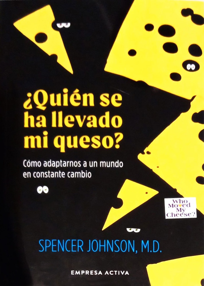 ¿Quién se ha llevado mi queso?