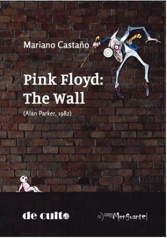 Pink Floyd: The Wall (Alan Parker, 1982)