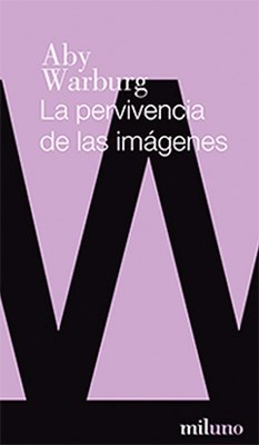 La pervivencia de las imagenes