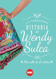 Verdadera historia de Wendy Sulca. La